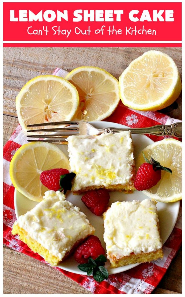 Lemon Sheet Cake | Can't Stay Out of the Kitchen | this delicious #lemon #cake uses only 8 ingredients for the cake & the icing. It's so easy, yet has a luscious lemony taste to die for! The #CreamCheese icing is wonderful. #dessert #tailgating #LemonDessert #LemonSheetCake #Holiday #HolidayDessert