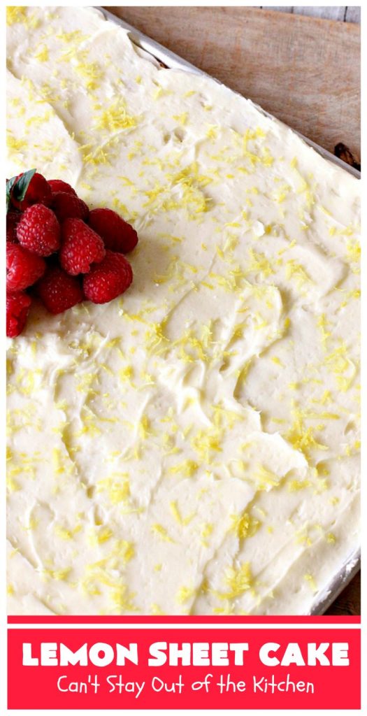 Lemon Sheet Cake | Can't Stay Out of the Kitchen | this delicious #lemon #cake uses only 8 ingredients for the cake & the icing. It's so easy, yet has a luscious lemony taste to die for! The #CreamCheese icing is wonderful. #dessert #tailgating #LemonDessert #LemonSheetCake #Holiday #HolidayDessert