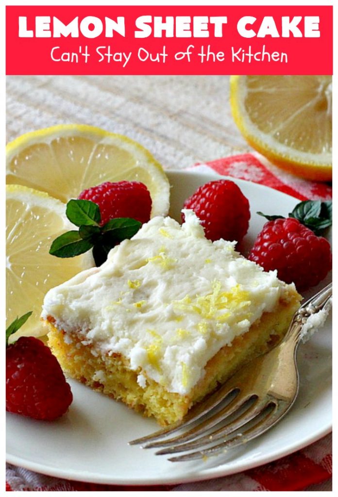 Lemon Sheet Cake | Can't Stay Out of the Kitchen | this delicious #lemon #cake uses only 8 ingredients for the cake & the icing. It's so easy, yet has a luscious lemony taste to die for! The #CreamCheese icing is wonderful. #dessert #tailgating #LemonDessert #LemonSheetCake #Holiday #HolidayDessert