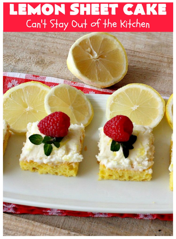 Lemon Sheet Cake | Can't Stay Out of the Kitchen | this delicious #lemon #cake uses only 8 ingredients for the cake & the icing. It's so easy, yet has a luscious lemony taste to die for! The #CreamCheese icing is wonderful. #dessert #tailgating #LemonDessert #LemonSheetCake #Holiday #HolidayDessert