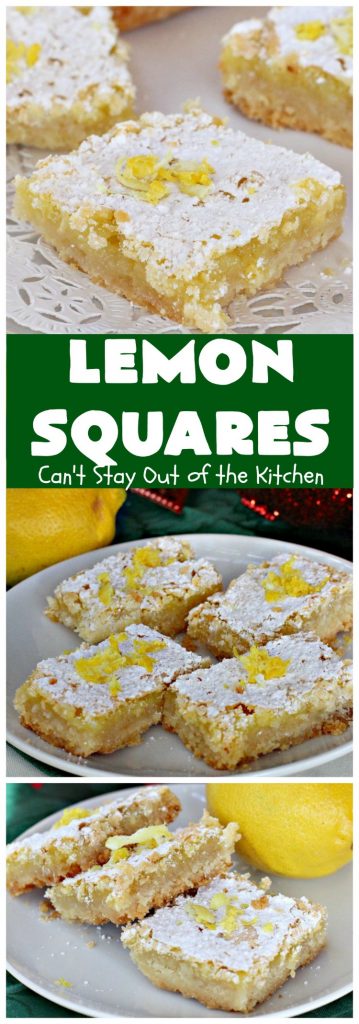 Lemon Squares | Can't Stay Out of the Kitchen | this ooey, gooey, lemony, decadent #dessert has always been my son's favorite #cookie #recipe. We've always loved making them for the #Christmas #holidays. This easy & economical dessert will have you drooling from the first bite! #lemon #LemonSquares #LemonDessert #HolidayDessert