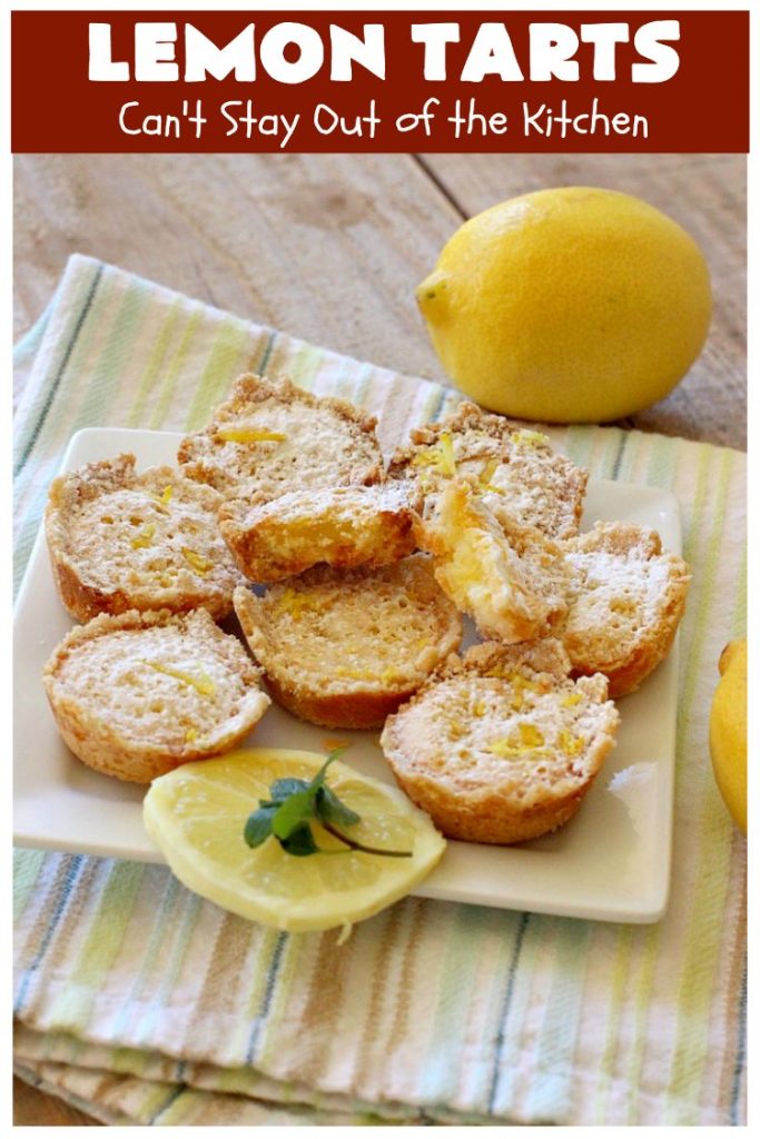 Lemon Tarts | Can't Stay Out of the Kitchen | these amazing #cookies are seriously addictive. You can't stop after eating just one! Terrific for #holiday or #tailgating parties, potlucks or any occasion. #lemon #LemonTarts #dessert #LemonDessert