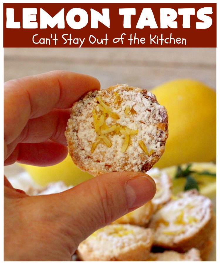 Lemon Tarts | Can't Stay Out of the Kitchen | these amazing #cookies are seriously addictive. You can't stop after eating just one! Terrific for #holiday or #tailgating parties, potlucks or any occasion. #lemon #LemonTarts #dessert #LemonDessert