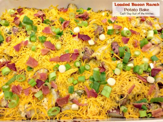 Loaded Bacon Ranch Potato Bake | Can't Stay Out of the Kitchen | this #potato #casserole is loaded with all the things you love on baked potatoes including a secret ingredient: #HiddenValley #RanchDressingMix #bacon #cheddarcheese #glutenfree