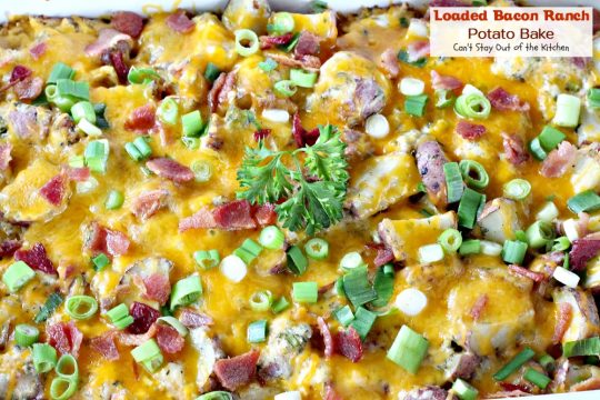 Loaded Bacon Ranch Potato Bake | Can't Stay Out of the Kitchen | this #potato #casserole is loaded with all the things you love on baked potatoes including a secret ingredient: #HiddenValley #RanchDressingMix #bacon #cheddarcheese #glutenfree