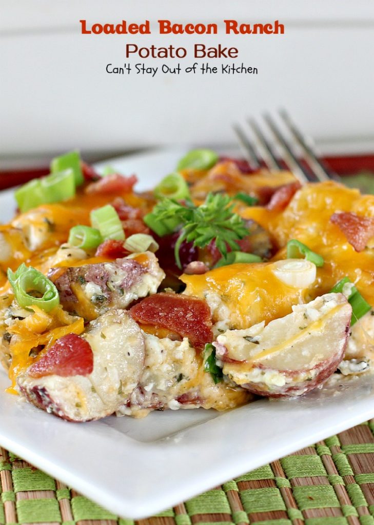 Loaded Bacon Ranch Potato Bake | Can't Stay Out of the Kitchen | this #potato #casserole is loaded with all the things you love on baked potatoes including a secret ingredient: #HiddenValley #RanchDressingMix #bacon #cheddarcheese #glutenfree