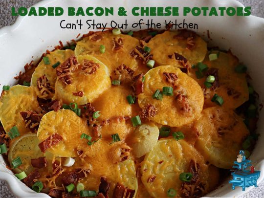 Loaded Bacon and Cheese Potatoes | Can't Stay Out of the Kitchen | These fantastic #potatoes are dripping with #CheddarCheese & loads of #bacon. Every bite will knock your socks off. This is a great #casserole for family, company or #holiday dinners. Everyone will want seconds. #GlutenFree #pork #LoadedBaconAndCheesePotatoes