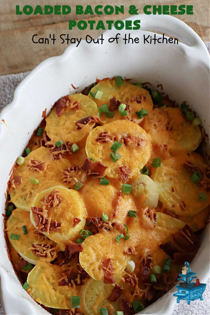 Loaded Bacon and Cheese Potatoes | Can't Stay Out of the Kitchen | These fantastic #potatoes are dripping with #CheddarCheese & loads of #bacon. Every bite will knock your socks off. This is a great #casserole for family, company or #holiday dinners. Everyone will want seconds. #GlutenFree #pork #LoadedBaconAndCheesePotatoes