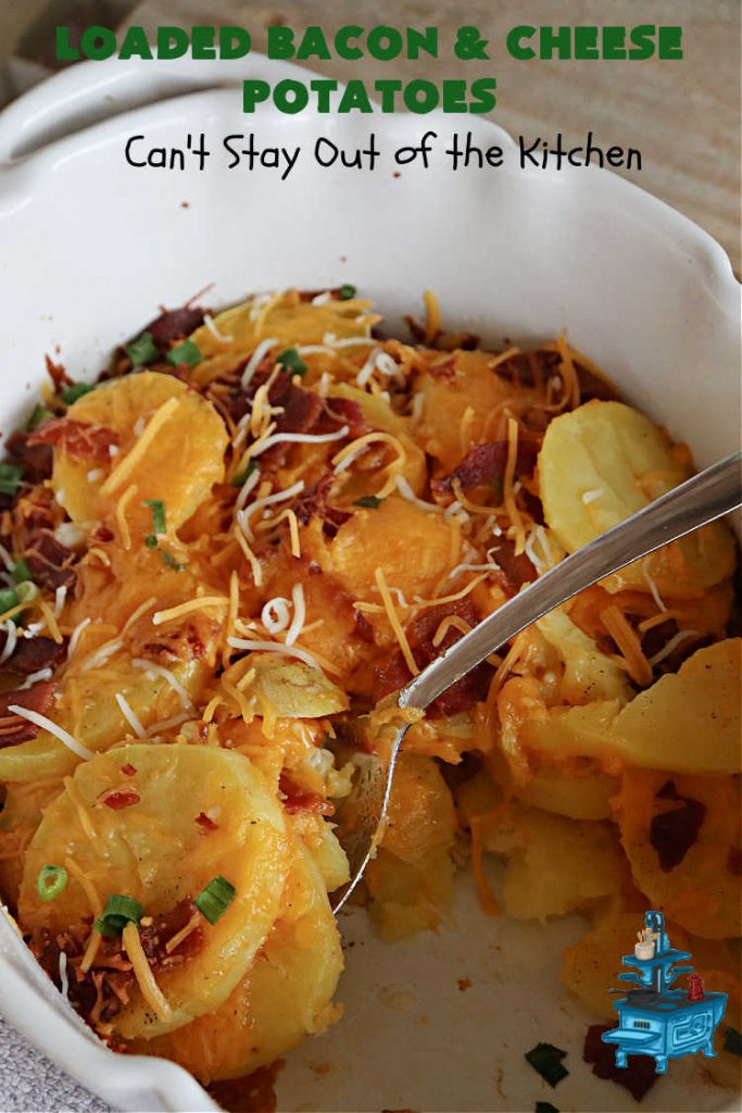 Loaded Bacon and Cheese Potatoes | Can't Stay Out of the Kitchen | These fantastic #potatoes are dripping with #CheddarCheese & loads of #bacon. Every bite will knock your socks off. This is a great #casserole for family, company or #holiday dinners. Everyone will want seconds. #GlutenFree #pork #LoadedBaconAndCheesePotatoes