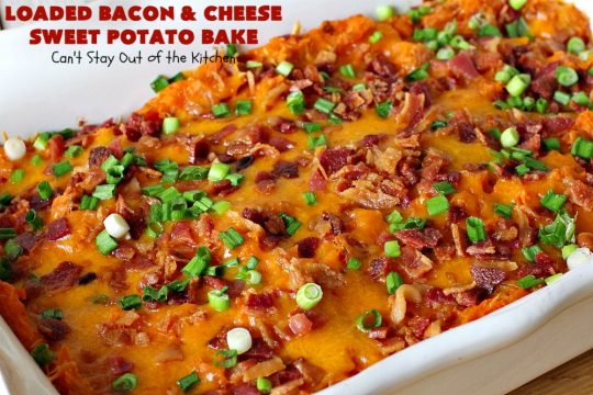 Loaded Bacon and Cheese Sweet Potato Bake | Can't Stay Out of the Kitchen | this #SweetPotato #casserole is awesome! It's loaded with #bacon, #CheddarCheese & green onions. If you want comfort food on your #Holiday #Thanksgiving or #Christmas menu, #LoadedBaconAndCheeseSweetPotatoBake needs to be on it! #GlutenFree #SideDish #SweetPotatoes #GlutenFreeSideDish