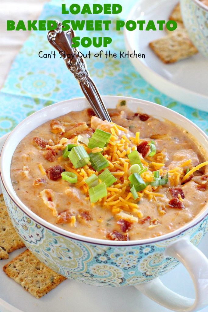 Loaded Baked Sweet Potato Soup | Can't Stay Out of the Kitchen | this #soup is phenomenal! It's loaded with #bacon, #cheddarcheese & #sweetpotatoes. Terrific comfort food for cool, fall or winter nights. We loved it! #glutenfree