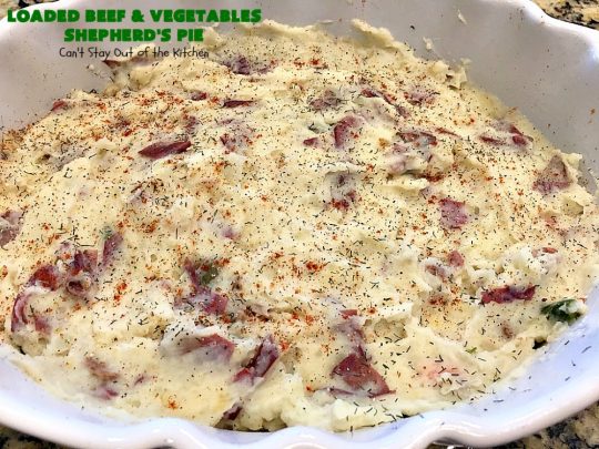 Loaded Beef and Vegetables Shepherd's Pie | Can't Stay Out of the Kitchen | this #casserole is an amazing #shepherdspie recipe. It makes 2 casseroles. One for now and one to freeze for later. #beef #cheese #glutenfree #shepherdspie #mashedpotatoes 