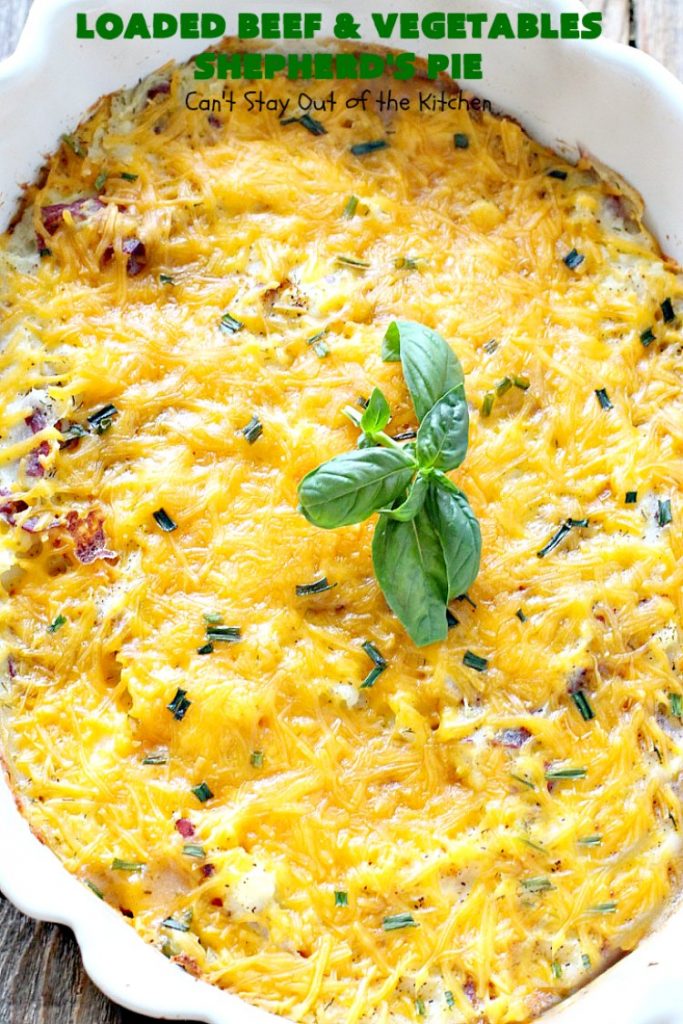 Loaded Beef and Vegetables Shepherd's Pie | Can't Stay Out of the Kitchen | this #casserole is an amazing #shepherdspie recipe. It makes 2 casseroles. One for now and one to freeze for later. #beef #cheese #glutenfree #shepherdspie #mashedpotatoes