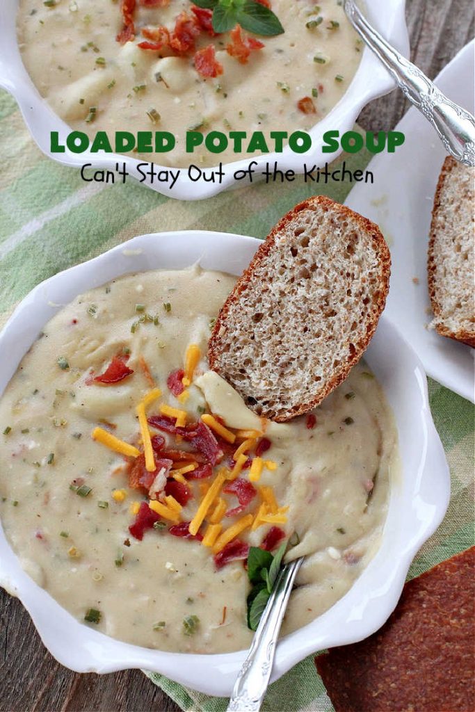 Loaded Potato Soup | Can't Stay Out of the Kitchen | this fantastic #PotatoSoup #recipe includes #potatoes, #bacon, #chives & #CreamCheese. It's heavenly & the perfect dinner entree for fall or winter nights. You'll find this #soup mouthwatering & irresistible! #LoadedPotatoSoup