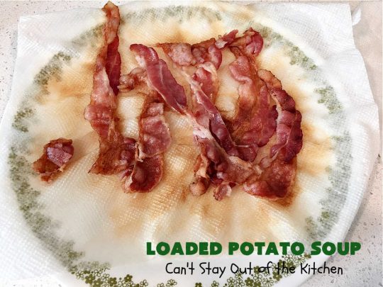 Loaded Potato Soup | Can't Stay Out of the Kitchen | this fantastic #PotatoSoup #recipe includes #potatoes, #bacon, #chives & #CreamCheese. It's heavenly & the perfect dinner entree for fall or winter nights. You'll find this #soup mouthwatering & irresistible! #LoadedPotatoSoup