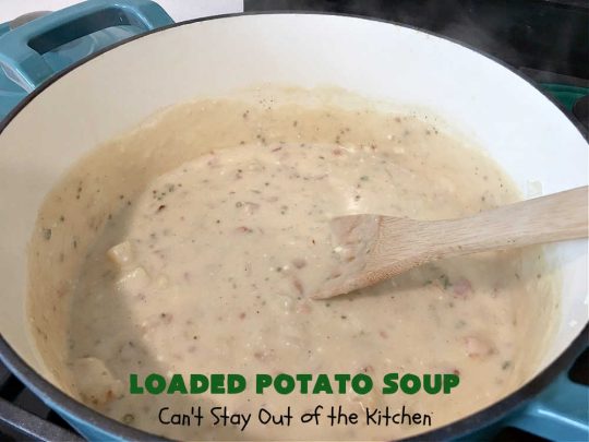 Loaded Potato Soup | Can't Stay Out of the Kitchen | this fantastic #PotatoSoup #recipe includes #potatoes, #bacon, #chives & #CreamCheese. It's heavenly & the perfect dinner entree for fall or winter nights. You'll find this #soup mouthwatering & irresistible! #LoadedPotatoSoup