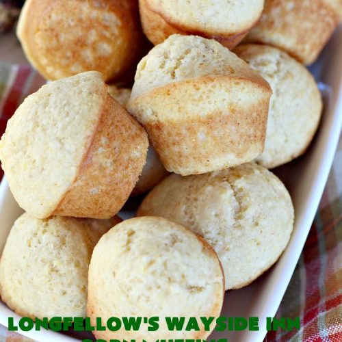 Longfellow's Wayside Inn Corn Muffins | Can't Stay Out of the Kitchen | These fantastic #muffins are the best! This is the famous #WaysideInn Restaurant #recipe. It's a terrific #CornMuffin for either #breakfast or dinner. #Corn #BreakfastMuffins #LongfellowsWaysideInn #LongfellowsWaysideInnCornMuffins
