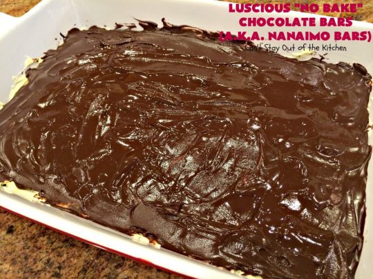 Luscious No Bake Chocolate Bars - Nanaimo Bars | Can't Stay Out of the Kitchen | this #dessert is sinfully rich & so decadent. Every bite will have you drooling. It's the perfect #brownie to wow your family & friends. #FathersDay #FathersDayDessert #Chocolate #cookie #ChocolateDessert #NanaimoBars #Canada #coconut #NoBakeDessert #LusciousNoBakeChocolateBars #holiday #HolidayDessert