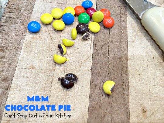 M&M Chocolate Pie | Can't Stay Out of the Kitchen | this awesome 5-ingredient #dessert is rich, decadent & heavenly. The #chocolate filling is filled with #M&Ms making it utterly delightful. Perfect for #holiday or company parties. #pie #ChocolateDessert #HolidayDessert #M&MDessert #M&MChocolatePie #ChocolatePie #MMs