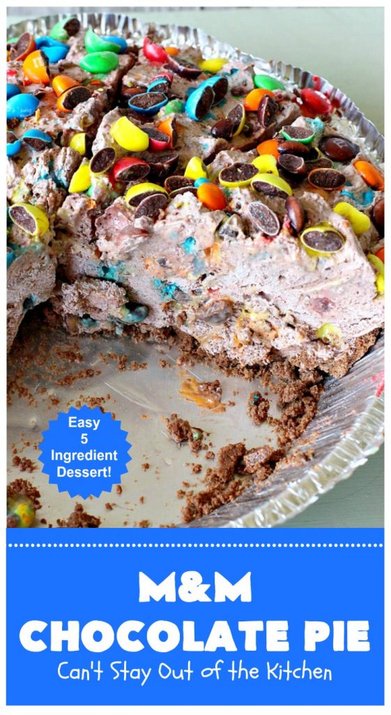 M&M Chocolate Pie | Can't Stay Out of the Kitchen | this awesome 5-ingredient #dessert is rich, decadent & heavenly. The #chocolate filling is filled with #M&Ms making it utterly delightful. Perfect for #holiday or company parties. #pie #ChocolateDessert #HolidayDessert #M&MDessert #M&MChocolatePie #ChocolatePie #MMs