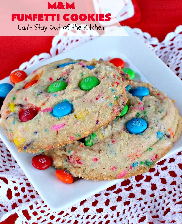 M&M Funfetti Cookies | Can't Stay Out of the Kitchen | these spectacular #cookies are filled with both #MMs & #funfetti #sprinkles! They are so drool-worthy. Every bite will have you coming back for more. Great #dessert for #tailgating or #Christmas parties, potlucks, or summer #holiday fun. #chocolate #ChocolateDessert #MMDessert #FunfettiDessert