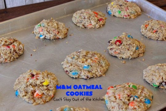 M&M Oatmeal Cookies | Can't Stay Out of the Kitchen | we had people tell us these were the BEST #cookies they've ever eaten after sampling these delicious jewels! So, so good. #M&Ms #OatmealCookies #coconut #pecans #chocolate #Tailgating #ChocolateDessert #M&MDessert #dessert #M&MCookies #M&MOatmealCookies