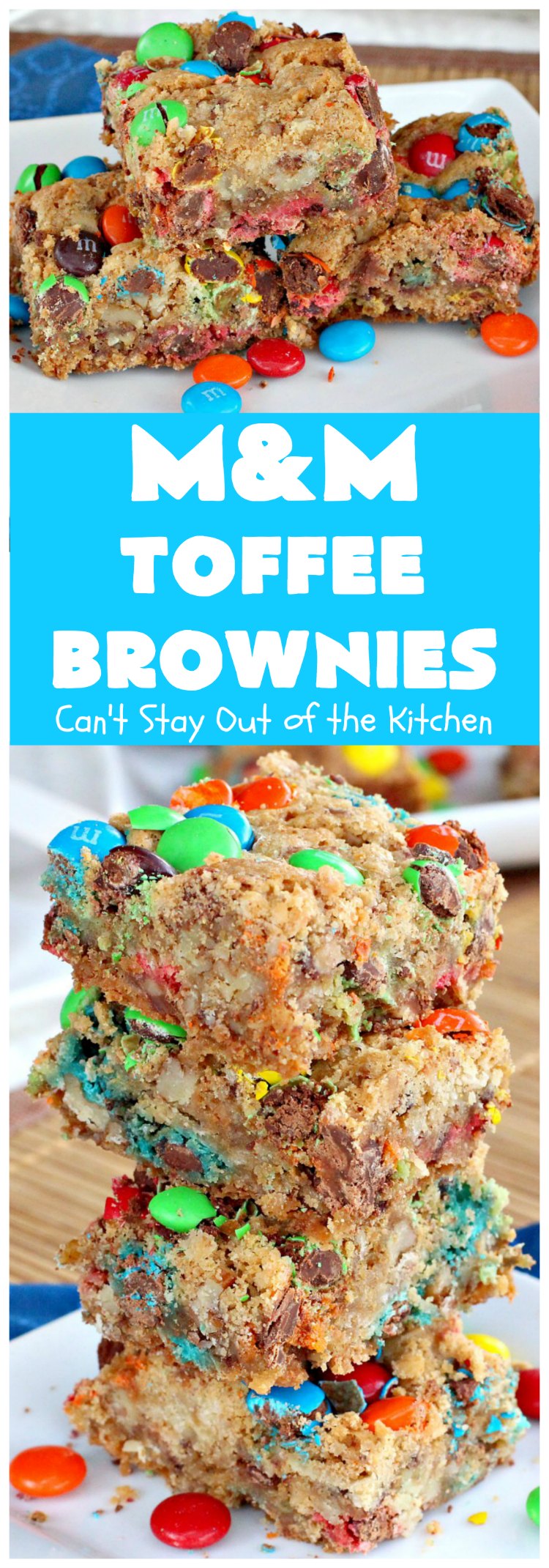 M&M Toffee Brownies | Can't Stay Out of the Kitchen | these #brownies are nothing short of sensational! They're filled with #MMs, #coconut, #pecans & #HeathEnglishToffeeBits. Terrific for #tailgating parties, potlucks, backyard BBQs & summer #holiday fun like #FourthOfJuly. #MMDessert #chocolate #HolidayDessert #ToffeeDessert #toffee #ChocolateDessert
