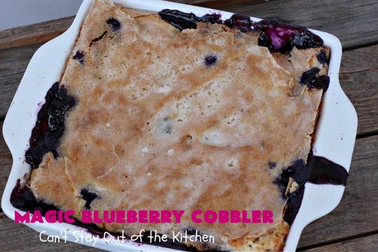 Magic Blueberry Cobbler | Can't Stay Out of the Kitchen | this #cobbler really is magic! It's layered with fresh #blueberries, then a topping and finally it has a sugar glaze on top like glazed donuts! Perfect for a company or #holiday #dessert. #HolidayDessert #BlueberryCobbler #BlueberryDessert #MagicBlueberryCobbler