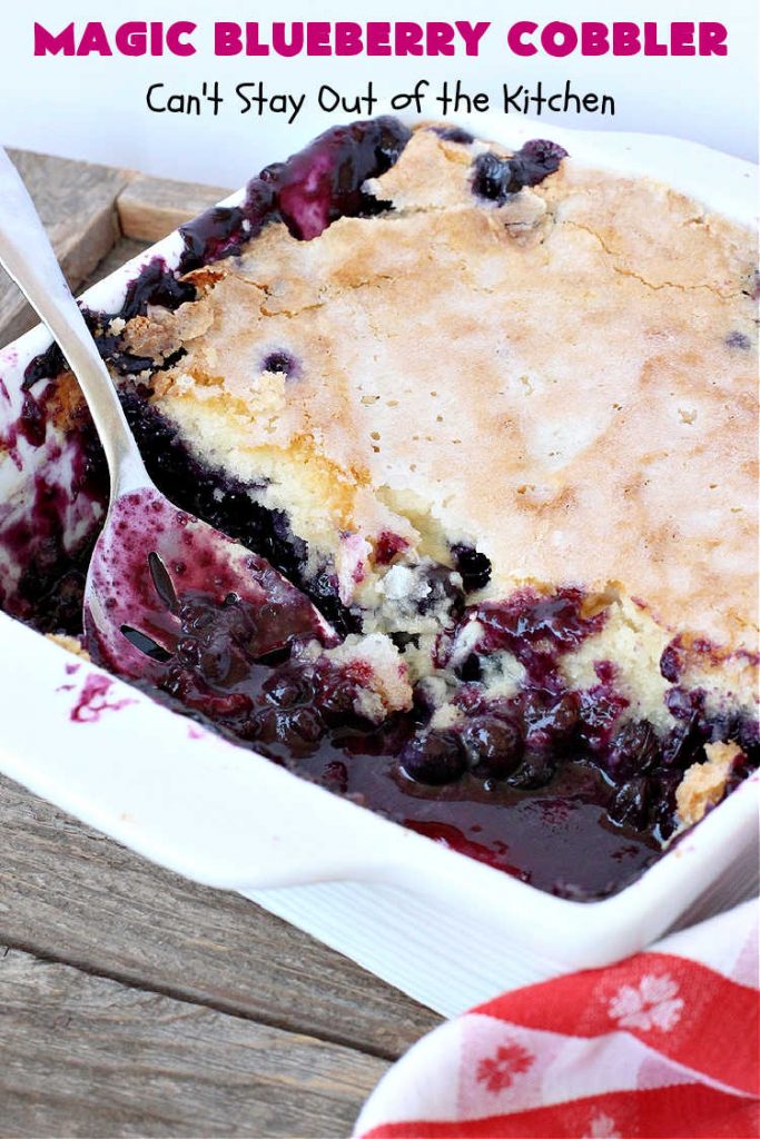Magic Blueberry Cobbler | Can't Stay Out of the Kitchen | this #cobbler really is magic! It's layered with fresh #blueberries, then a topping and finally it has a sugar glaze on top like glazed donuts! Perfect for a company or #holiday #dessert. #HolidayDessert #BlueberryCobbler #BlueberryDessert #MagicBlueberryCobbler