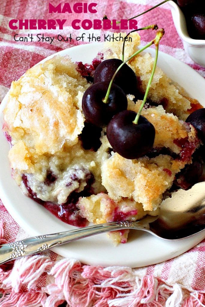 Magic Cherry Cobbler | Can't Stay Out of the Kitchen | this spectacular #dessert is magical! It has a layer of fresh #cherries, topping sprinkled with sugar & finally boiling water poured over top before baking. All the ingredients come together magically in a heavenly #cherrycobbler #recipe.