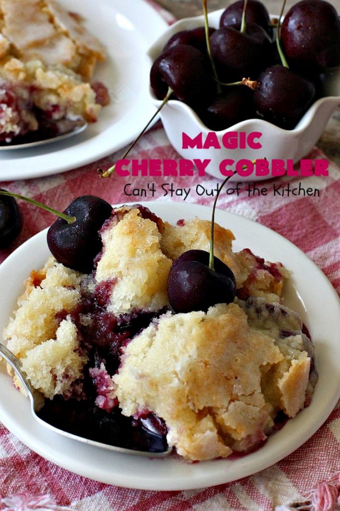 Magic Cherry Cobbler | Can't Stay Out of the Kitchen | this spectacular #dessert is magical! It has a layer of fresh #cherries, topping sprinkled with sugar & finally boiling water poured over top before baking. All the ingredients come together magically in a heavenly #cherrycobbler #recipe.