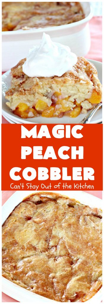 Magic Peach Cobbler | Can't Stay Out of the Kitchen | This spectacular #peachcobbler is divine! Boiling water is poured over the cobbler before baking & it turns out magically! Best #Peach #cobbler ever! #dessert