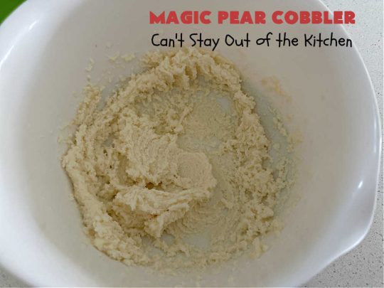 Magic Pear Cobbler | Can't Stay Out of the Kitchen | this fantastic #pear #cobbler is a layered #dessert that magically comes together while #baking! #Pears & #cinnamon provide wonderful flavor. Serve with #IceCream & it's even better! Great for family gatherings & picnics. #PearDessert #MagicPearCobbler