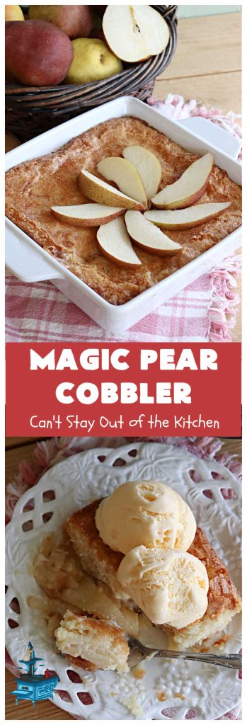Magic Pear Cobbler | Can't Stay Out of the Kitchen