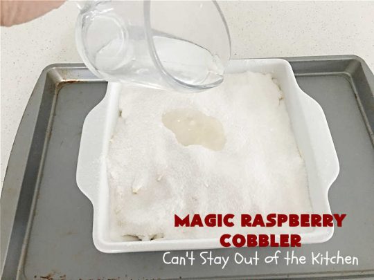 Magic Raspberry Cobbler | Can't Stay Out of the Kitchen | this scrumptious #cobbler is awesome. The ingredients are layered rather than mixed & while baking everything "magically" comes together in one of the best #RaspberryCobbler #recipes ever! Fantastic #dessert for family gatherings, company dinners or potlucks. #raspberries #MagicRaspberryCobbler