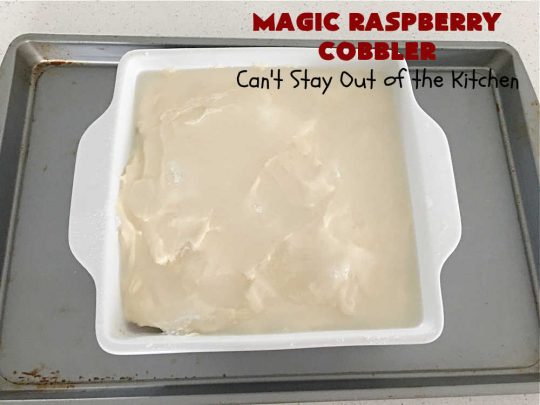 Magic Raspberry Cobbler | Can't Stay Out of the Kitchen | this scrumptious #cobbler is awesome. The ingredients are layered rather than mixed & while baking everything "magically" comes together in one of the best #RaspberryCobbler #recipes ever! Fantastic #dessert for family gatherings, company dinners or potlucks. #raspberries #MagicRaspberryCobbler