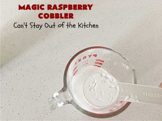 Magic Raspberry Cobbler | Can't Stay Out of the Kitchen | this scrumptious #cobbler is awesome. The ingredients are layered rather than mixed & while baking everything "magically" comes together in one of the best #RaspberryCobbler #recipes ever! Fantastic #dessert for family gatherings, company dinners or potlucks. #raspberries #MagicRaspberryCobbler