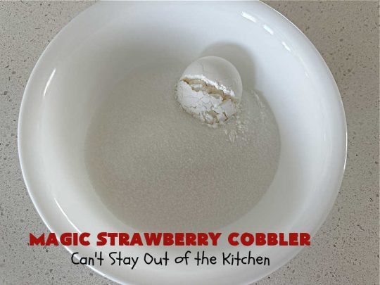 Magic Strawberry Cobbler | Can't Stay Out of the Kitchen | Enjoy the deliciousness of fresh #strawberries with this delightful #cobbler #recipe. This is a layered #dessert that has boiling water poured over the top so that it "magically" bakes up into one fantastic #StrawberryDessert. Terrific for #summer #holiday fun like the #FourthOfJuly. #MagicStrawberryCobbler