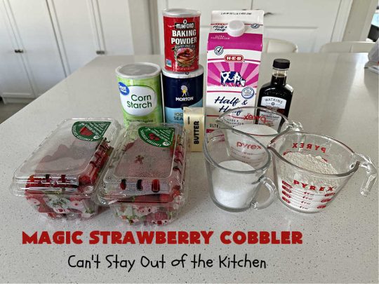 Magic Strawberry Cobbler | Can't Stay Out of the Kitchen | Enjoy the deliciousness of fresh #strawberries with this delightful #cobbler #recipe. This is a layered #dessert that has boiling water poured over the top so that it "magically" bakes up into one fantastic #StrawberryDessert. Terrific for #summer #holiday fun like the #FourthOfJuly. #MagicStrawberryCobbler 