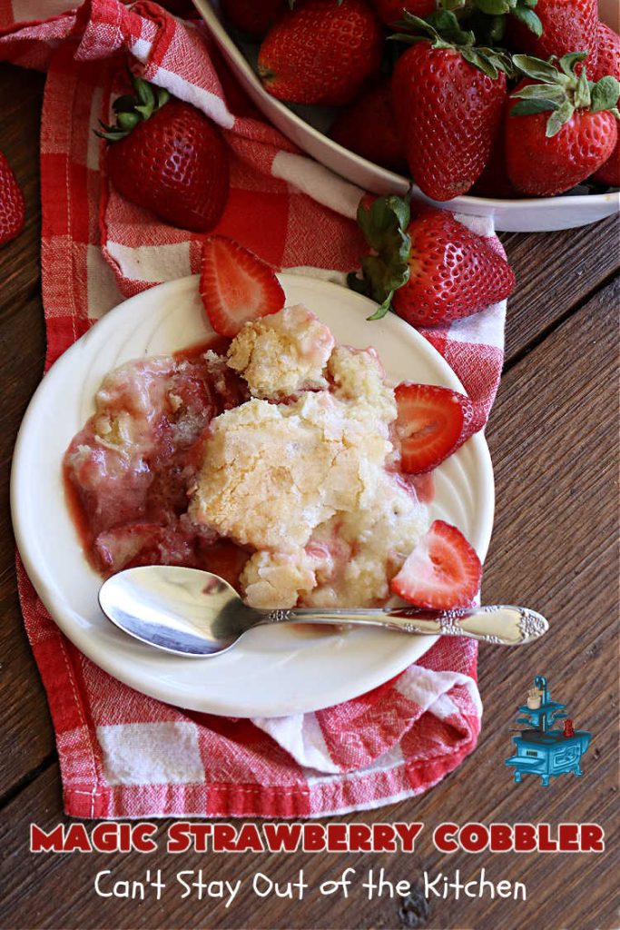 Magic Strawberry Cobbler | Can't Stay Out of the Kitchen | Enjoy the deliciousness of fresh #strawberries with this delightful #cobbler #recipe. This is a layered #dessert that has boiling water poured over the top so that it "magically" bakes up into one fantastic #StrawberryDessert. Terrific for #summer #holiday fun like the #FourthOfJuly. #MagicStrawberryCobbler
