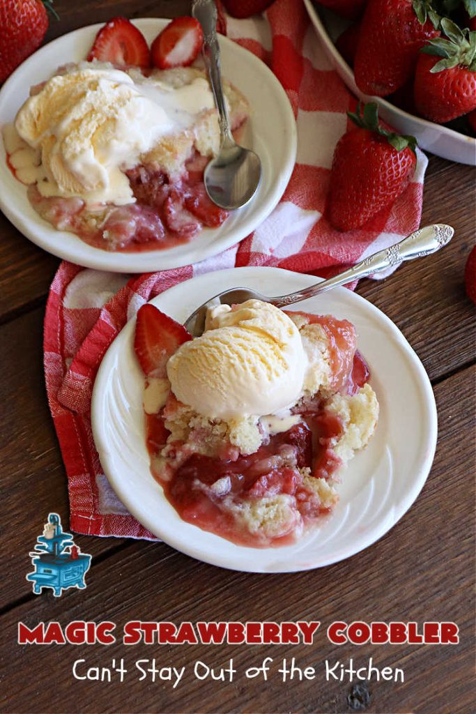 Magic Strawberry Cobbler | Can't Stay Out of the Kitchen | Enjoy the deliciousness of fresh #strawberries with this delightful #cobbler #recipe. This is a layered #dessert that has boiling water poured over the top so that it "magically" bakes up into one fantastic #StrawberryDessert. Terrific for #summer #holiday fun like the #FourthOfJuly. #MagicStrawberryCobbler