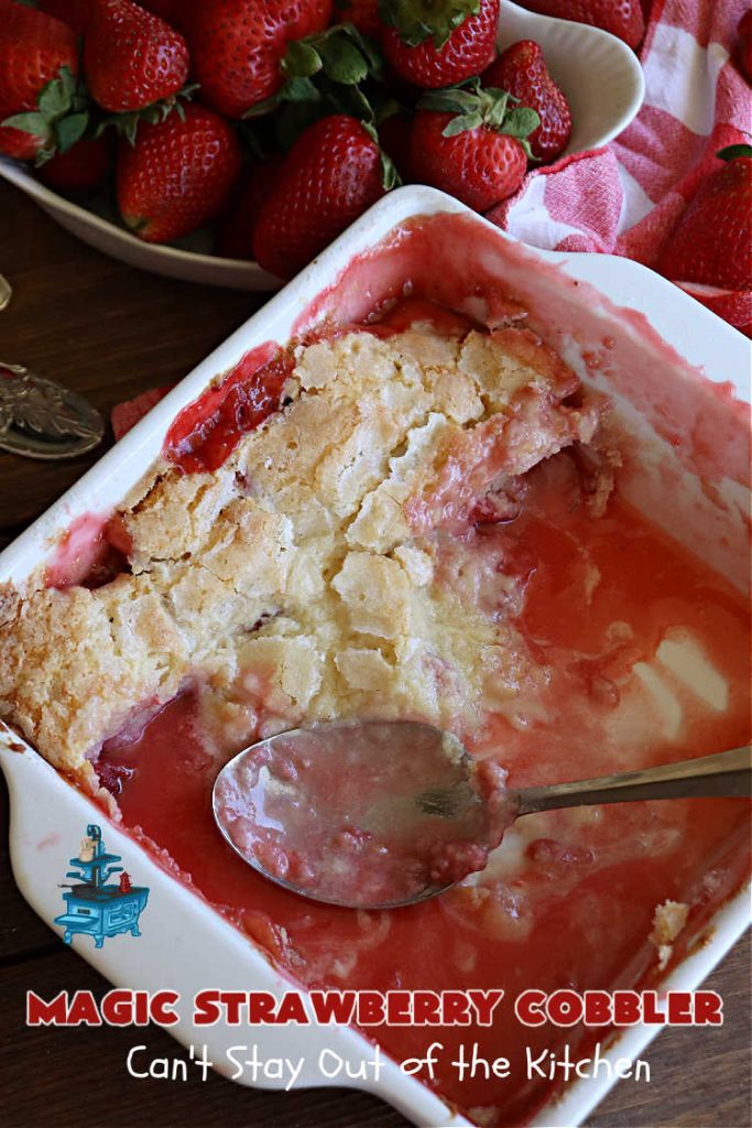 Magic Strawberry Cobbler | Can't Stay Out of the Kitchen | Enjoy the deliciousness of fresh #strawberries with this delightful #cobbler #recipe. This is a layered #dessert that has boiling water poured over the top so that it "magically" bakes up into one fantastic #StrawberryDessert. Terrific for #summer #holiday fun like the #FourthOfJuly. #MagicStrawberryCobbler