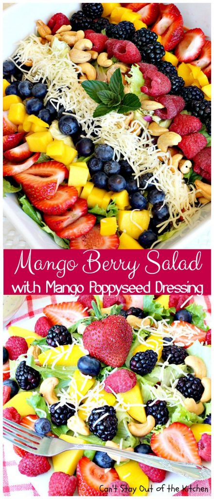 Mango Berry Salad with Mango Poppyseed Dressing | Can't Stay Out of the Kitchen