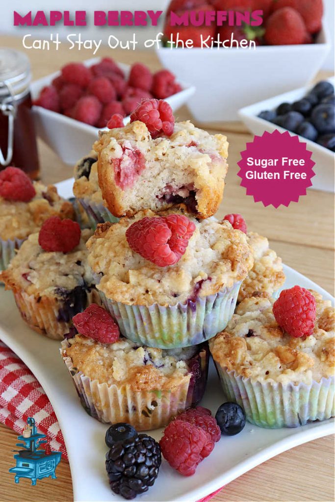 Maple Berry Muffins | Can't Stay Out of the Kitchen | indulge yourself with these luscious #SugarFree & #GlutenFree #muffins. They're filled with #strawberries, #blueberries, #raspberries & #blackberries. #MapleSyrup & #MapleExtract amp up the flavors. #MonkFruitSugar is substituted for regular sugar. The #streusel topping is amazing. Perfect for a weekend, company or #holiday #breakfast. #MapleBerryMuffins
