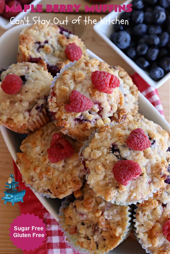 Maple Berry Muffins | Can't Stay Out of the Kitchen | indulge yourself with these luscious #SugarFree & #GlutenFree #muffins. They're filled with #strawberries, #blueberries, #raspberries & #blackberries. #MapleSyrup & #MapleExtract amp up the flavors. #MonkFruitSugar is substituted for regular sugar. The #streusel topping is amazing. Perfect for a weekend, company or #holiday #breakfast. #MapleBerryMuffins