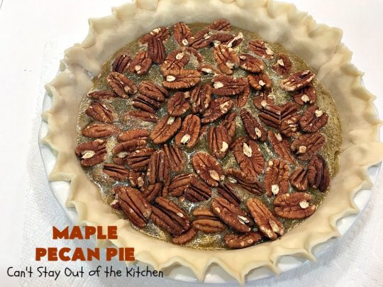 Maple Pecan Pie | Can't Stay Out of the Kitchen | this #PecanPie is dynamite! It's made with #MapleSyrup instead of corn syrup. It's rich, heavenly and so very decadent. Enjoy this #pie for #Christmas, other #holidays or your next special occasion. #dessert #PecanDessert #MaplePecanPie