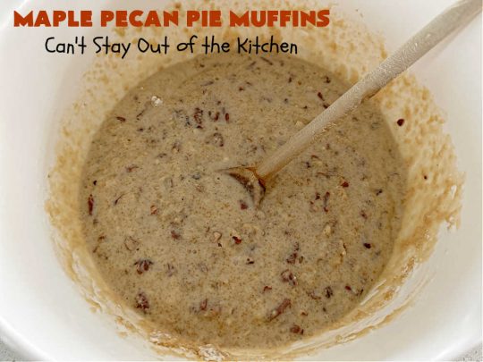 Maple Pecan Pie Muffins | Can't Stay Out of the Kitchen | #Maple flavor just pops in these delicious #PecanPie #muffins. Every bite will have you drooling. If you enjoy sweets with your morning coffee, this is a terrific #recipe to wake up to. Great for a weekend, company or #holiday #breakfast too. #BreakfastMuffins #MaplePecanPieMuffins