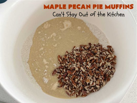 Maple Pecan Pie Muffins | Can't Stay Out of the Kitchen | #Maple flavor just pops in these delicious #PecanPie #muffins. Every bite will have you drooling. If you enjoy sweets with your morning coffee, this is a terrific #recipe to wake up to. Great for a weekend, company or #holiday #breakfast too. #BreakfastMuffins #MaplePecanPieMuffins