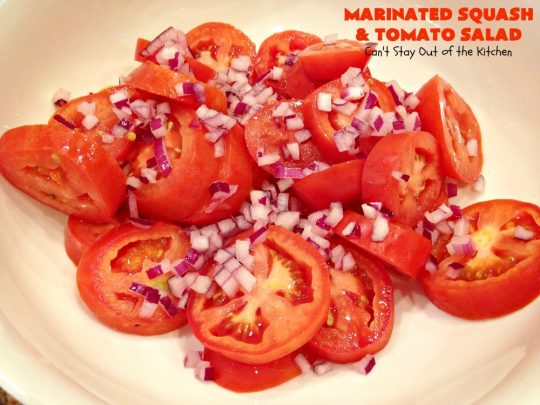 Marinated Squash and Tomato Salad | Can't Stay Out of the Kitchen | this delicious #salad is a refreshing & mouthwatering way to eat your #veggies! Perfect for summer #holidays, potlucks & backyard barbecues. #zucchini #tomatoes #YellowSquash #FarmersBoyGreekDressing #vegan #GlutenFree #MarinatedSquashAndTomatoSalad