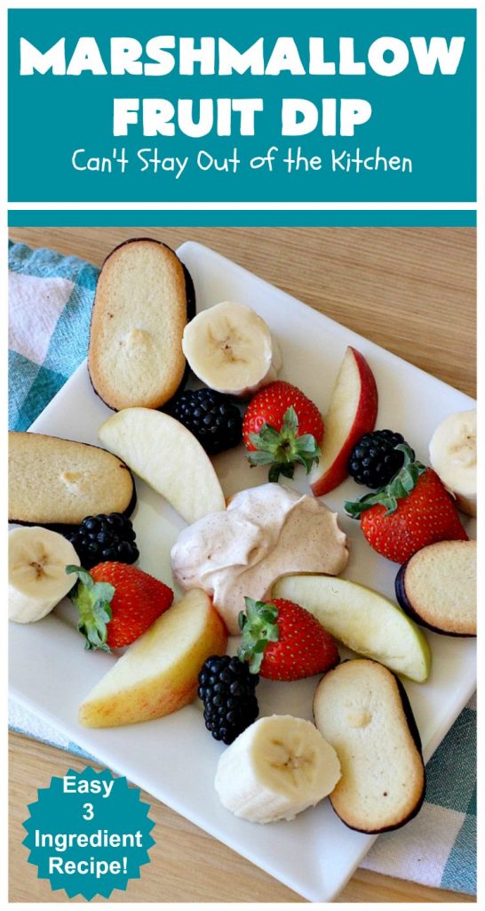 Marshmallow Fruit Dip | Can't Stay Out of the Kitchen | this luscious 3-ingredient #recipe can be whipped up in less than 5 minutes! It's terrific with fresh #fruit, graham crackers or cookies. Wonderful for potlucks or #tailgating parties where you can serve it as an #appetizer or as a #dessert. #GlutenFree #GlutenFreeAppetizer #GlutenFreeDessert #MarshmallowFruitDip